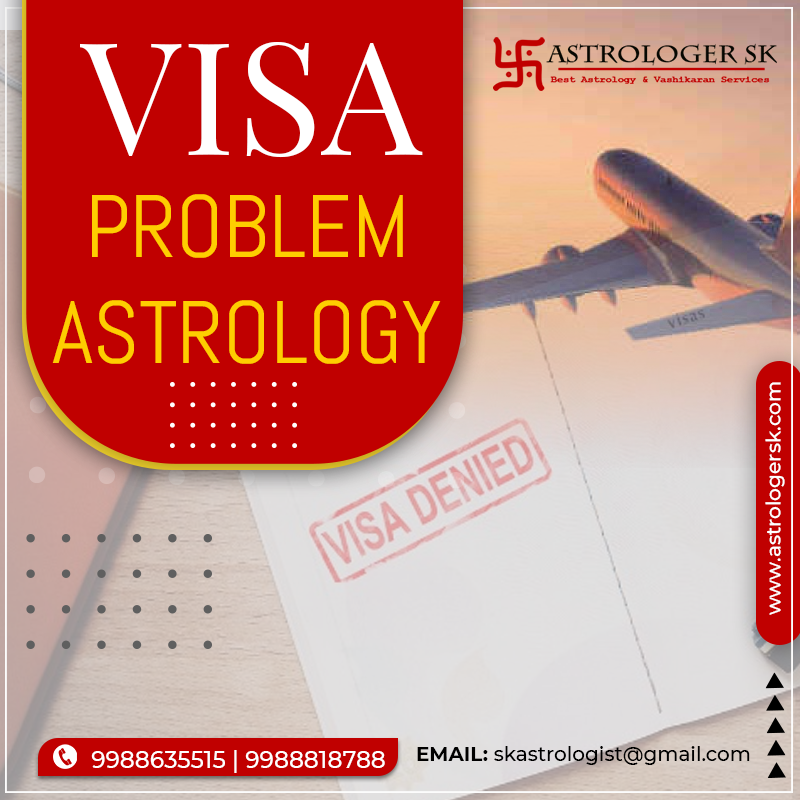 Visa Problem Solution by Astrology